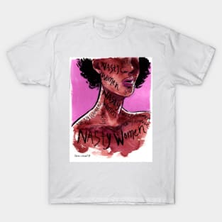 Nasty women T-Shirt